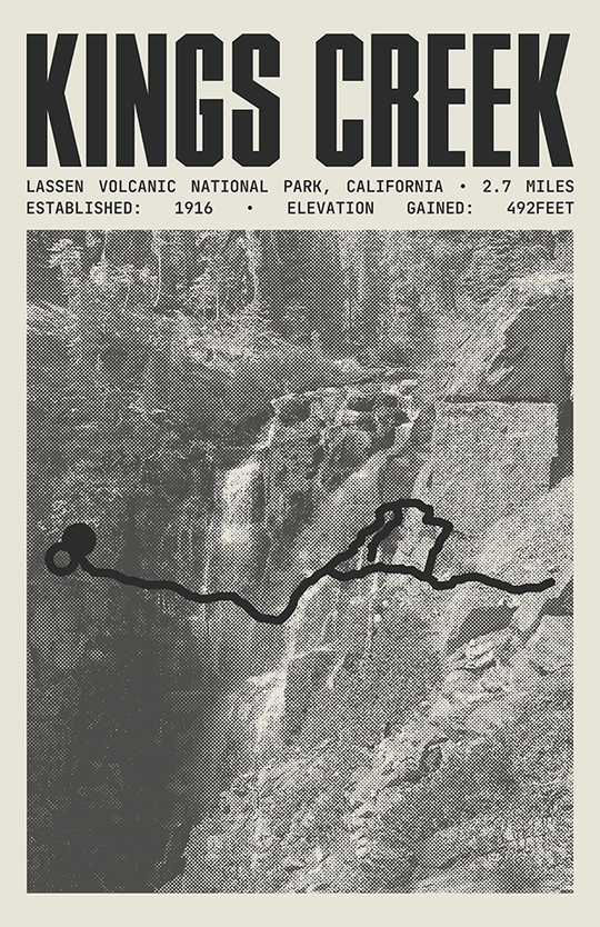 Kings Creek Falls Trail Poster | Lassen Volcanic National Park Prints