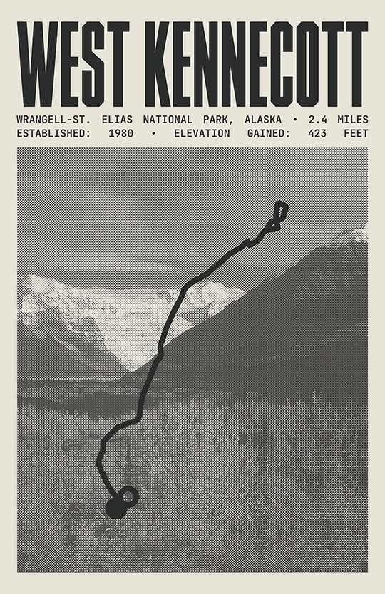 West Kennecott Glacier Trail Poster | Wrangell-St. Elias National Park Prints